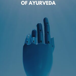 Immortality: The Convergence of Science and Ayurveda